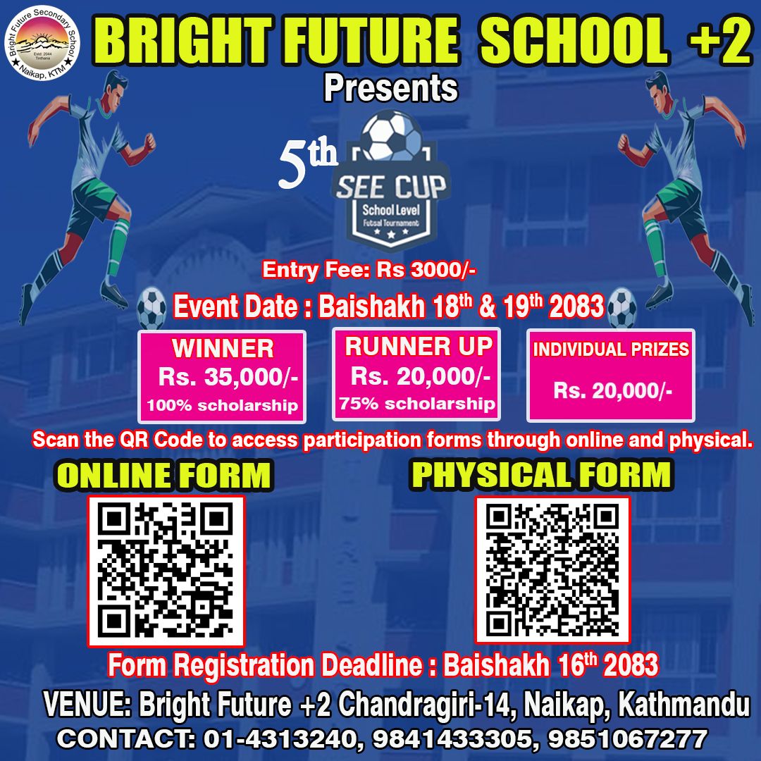 ब्राइट फ्युचरमा एसइई कप फुटसल प्रतियोगिता हुँदै, नगदसहित छात्रवृत्ति पुरस्कार